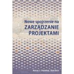 Nowe spojrzenie na zarządzanie projektami