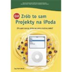 Zrób to sam - Projekty na iPoda