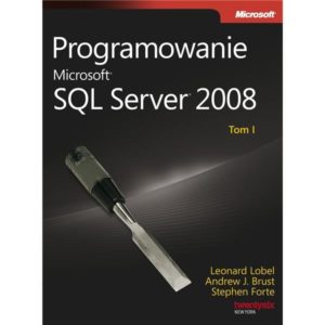 Programowanie Microsoft SQL Server 2008