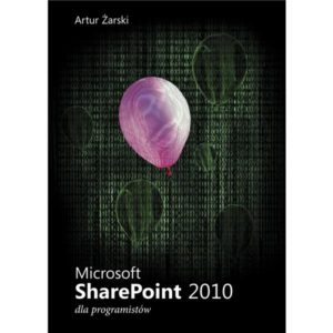 Microsoft SharePoint 2010 dla programistów