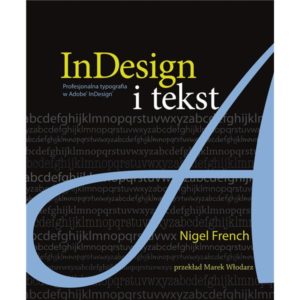 InDesign i tekst. Profesjonalna typografia w Adobe InDesign