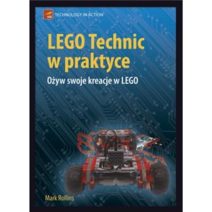 LEGO Technic w praktyce. Ożyw swoje kreacje w LEGO