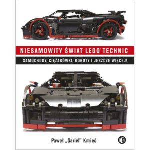 Niesamowity świat Lego Technic. Samochody, ciężarówki, roboty i jeszcze więcej!