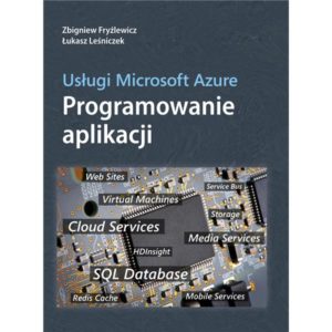 Usługi Microsoft Azure. Programowanie Aplikacji