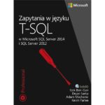Zapytania w języku T-SQL w Microsoft SQL Server 2014 i SQL Server 2012