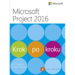 Microsoft Project 2016 Krok po kroku