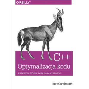 C++ Optymalizacja kodu. Sprawdzone techniki zwiększania wydajności