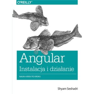 Angular: instalacja i działanie. Nauka krok po kroku