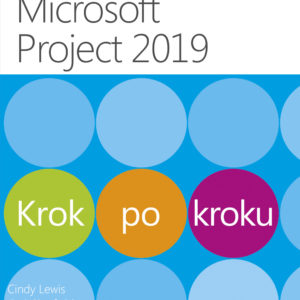 Microsoft Project 2019 Krok po kroku