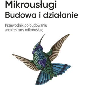 Mikrousługi. Budowa i działanie