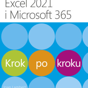 Excel 2021 i Microsoft 365 Krok po kroku