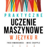 Praktyczne uczenie maszynowe w języku R