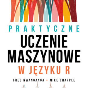 Praktyczne uczenie maszynowe w języku R