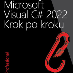 Microsoft Visual C# 2022 Krok po kroku