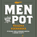 Men with the Pot: książka kucharska
