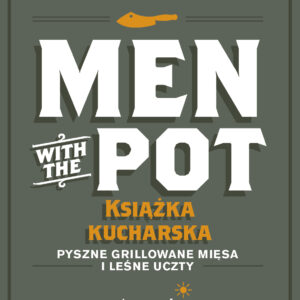 Men with the Pot: książka kucharska
