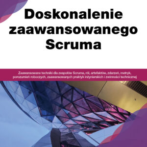 Doskonalenie zaawansowanego Scruma