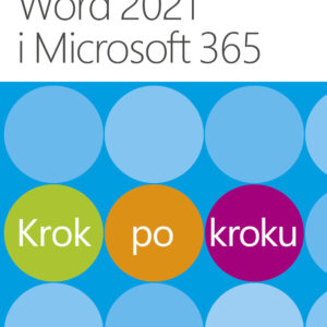 Word 2021 i Microsoft 365 Krok po kroku