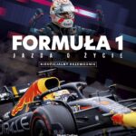 FORMUŁA 1 - Jazda o życie. Gwiazdy, strategia, technologia i historia F1