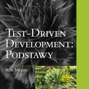 Test-Driven Development. Podstawy