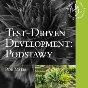 Test-Driven Development. Podstawy